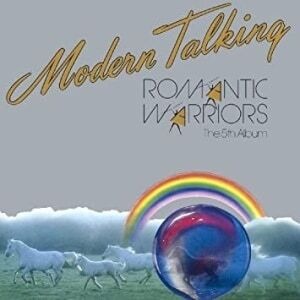 Modern Talking  Romantic Warriors
