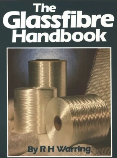 The Glassfibre Handbook Av R.H. Warring The Glassfibre Handbook Av R.H. Warring