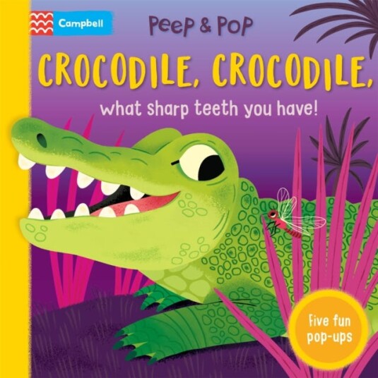 Crocodile, Crocodile, What Sharp Teeth You Have! Crocodile, Crocodile, What Sharp Teeth You Have!