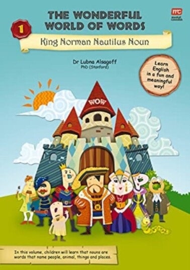 The Wonderful World Of Words Volume 1: King Norman Nautilus Noun Av Dr. Lubna Alsagoff