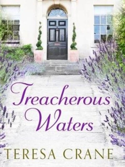 Treacherous Waters Av Teresa Crane