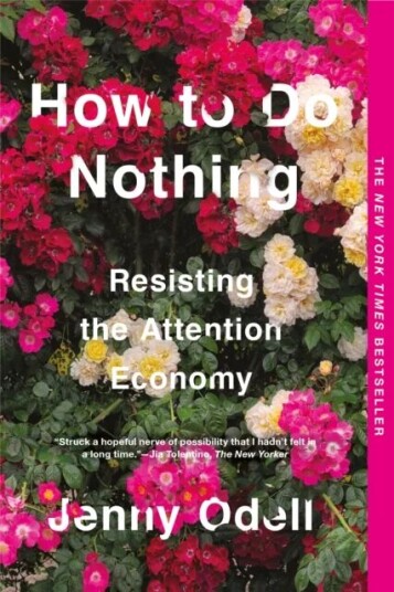 How To Do Nothing Av Jenny Odell How To Do Nothing Av Jenny Odell