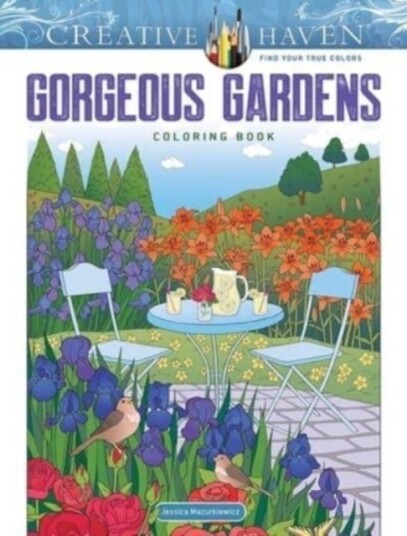 Creative Haven Gorgeous Gardens Coloring Book Creative Haven Gorgeous Gardens Coloring Book