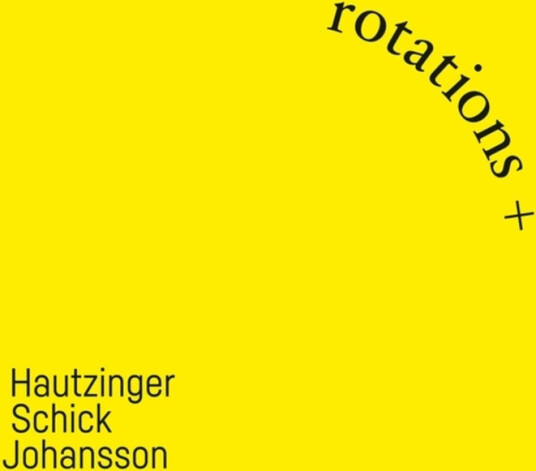 Franz Hautzinger, Ignaz Schick Rotations CD