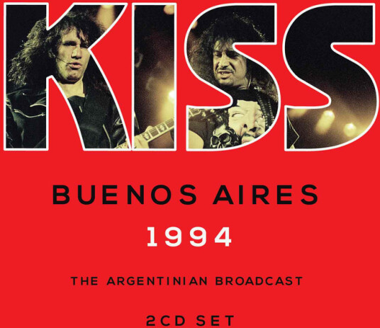 Kiss Buenos Aires 1994 The Argentinian Broadcast CD
