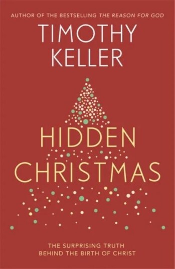 Hidden Christmas Av Timothy Keller