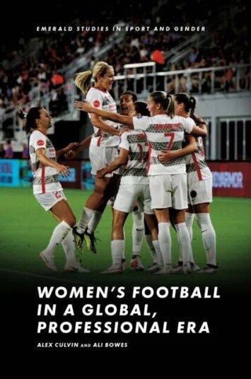 Women'S Football In A Global, Professional Era