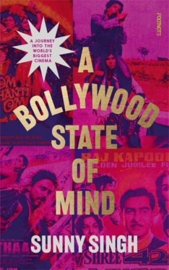 A Bollywood State of Mind A Bollywood State of Mind