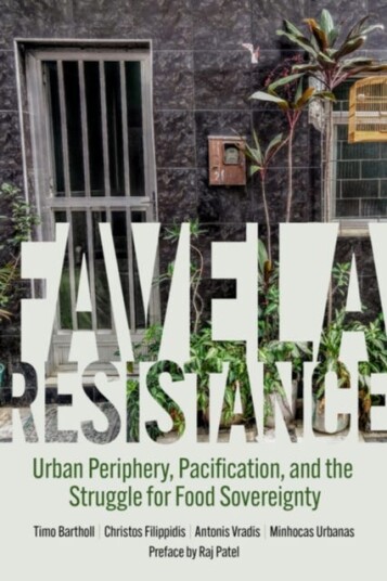 Favela Resistance  Urban Periphery Pacification and the Struggle for Food Sovereignty
