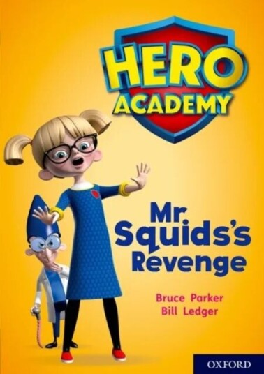 Hero Academy: Oxford Level 11, Lime Book Band: Mr Squid'S Revenge Av John Dougherty Hero Academy: Oxford Level 11, Lime Book Band: Mr Squid'S Revenge Av John Dougherty