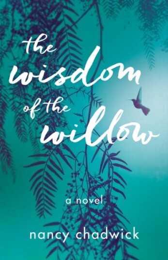 The Wisdom of the Willow A Novel The Wisdom of the Willow A Novel