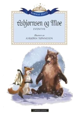 Eventyr Av Peter Christen Moe Jørgen (For Asbjørnsen Eventyr Av Peter Christen Moe Jørgen (For Asbjørnsen