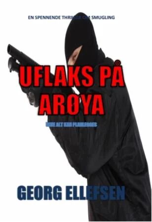 Uflaks På Arøya Av Georg Ellefsen