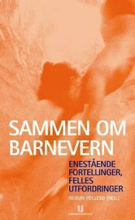 Sammen om barnevern Sammen om barnevern