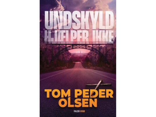 Unnskyld, Det Hjelper Ikke - Tom Peder Olsen | Språk: Dansk
