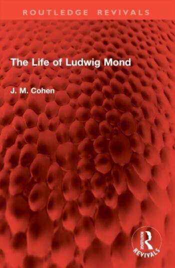 The Life of Ludwig Mond