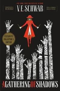 Schwab V. E. A Gathering of Shadows Collector's Edition