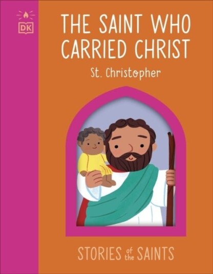 The Saint who Carried Christ St. Christopher The Saint who Carried Christ St. Christopher