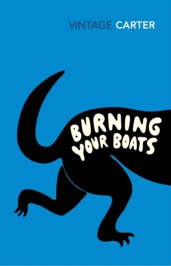 Burning Your Boats Av Angela Carter Burning Your Boats Av Angela Carter