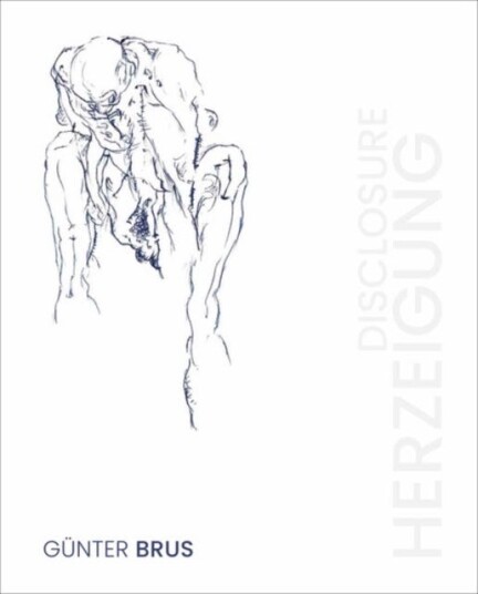 Gunter Brus  Herzeigung / Disclosure
