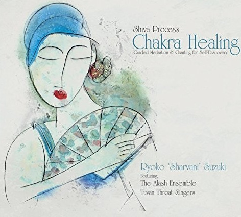 Ryoko Sharvani Suzuki Shiva Process Chakra Healing CD