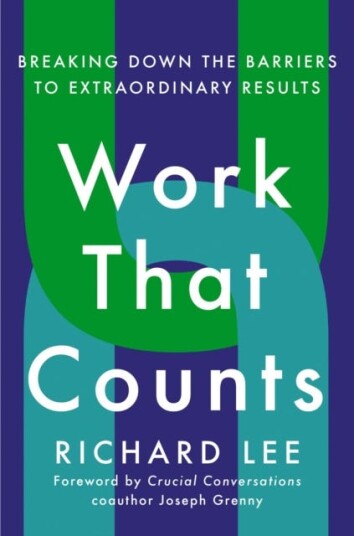 Work That Counts Av Richard Lee, Joseph Grenny