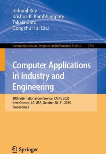 Computer Applications in Industry and Engineering Computer Applications in Industry and Engineering