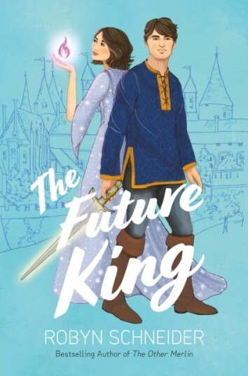 The Future King Av Robyn Schneider