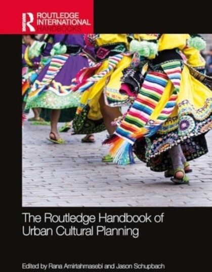 The Routledge Handbook of Urban Cultural Planning