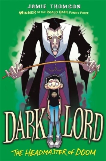 Dark Lord: Headmaster of Doom Dark Lord: Headmaster of Doom