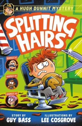 A Hugh Dunnit Mystery: Splitting Hairs A Hugh Dunnit Mystery: Splitting Hairs