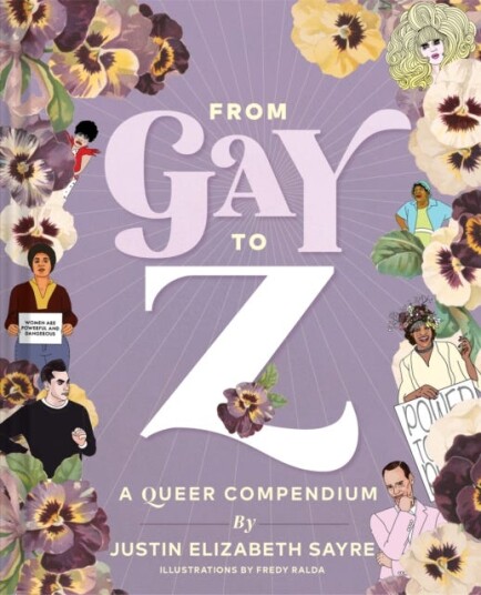 From Gay To Z Av Justin Elizabeth Sayre From Gay To Z Av Justin Elizabeth Sayre