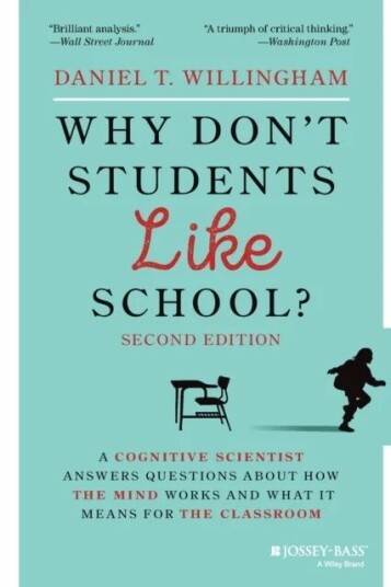 Why Don'T Students Like School? Av Daniel T. (University Of Virginia) Willingham