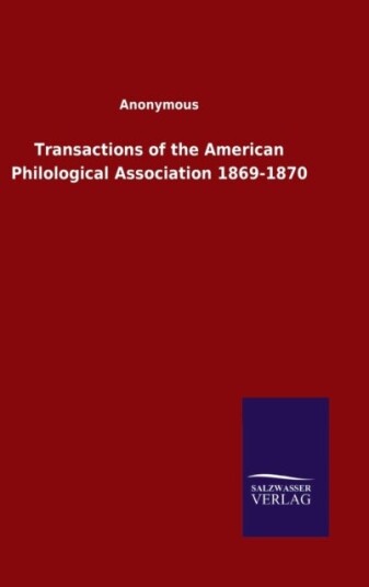 Transactions of the American Philological Association 1869 1870