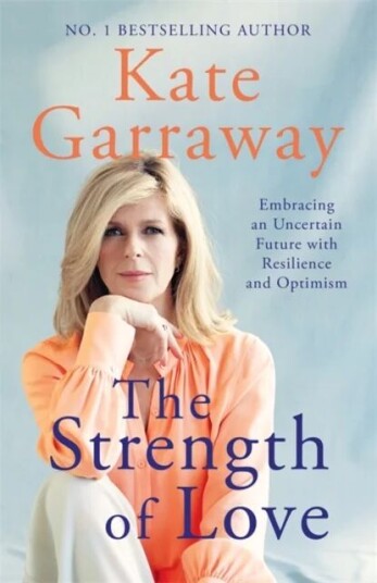 The Strength Of Love Av Kate Garraway