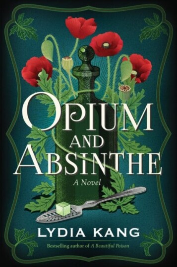 Opium and Absinthe  A Novel