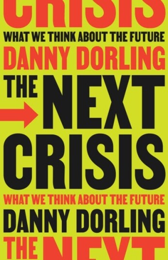 The Next Crisis What We Think About the Future