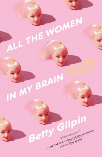 All The Women In My Brain Av Betty Gilpin