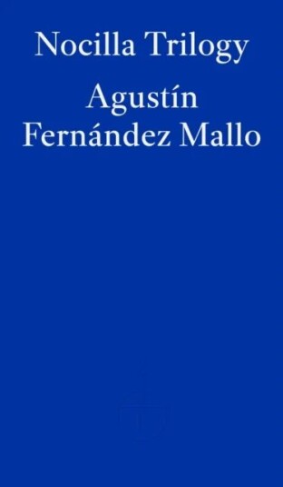 Nocilla Trilogy Av Agustin Fernandez Mallo