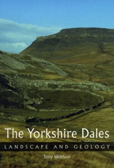 The Yorkshire Dales Av Tony Waltham