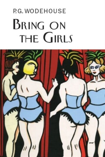Bring On The Girls Av P.G. Wodehouse Bring On The Girls Av P.G. Wodehouse