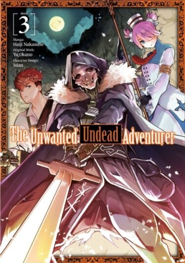 The Unwanted Undead Adventurer (Manga): Volume 3 The Unwanted Undead Adventurer (Manga): Volume 3