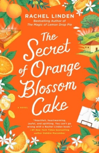 The Secret of Orange Blossom Cake The Secret of Orange Blossom Cake
