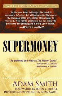 Supermoney Av Adam (Harvard College Smith, Oxford University)