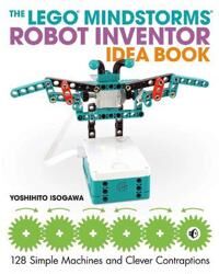 Lego Isogawa Yoshihito The Lego Mindstorms Robot Inventor Idea Book
