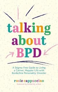 Talking About Bpd Av Rosie Cappuccino
