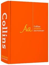 Collins Dictionaries Spanish Dictionary Complete and Unabridged