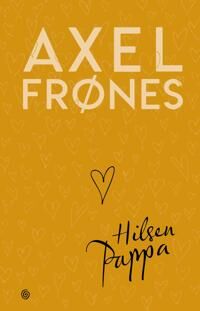 Hilsen Pappa Av Axel Frønes
