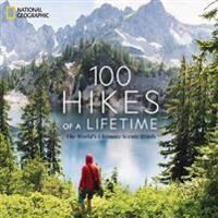 100 Hikes Of A Lifetime Av Kate Siber