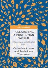 Adams Catherine Researching a Posthuman World
